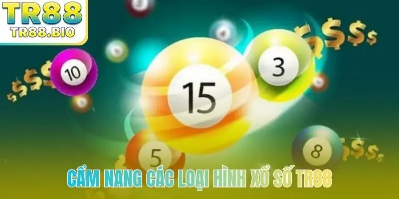Cẩm nang các loại hình xổ số TR88