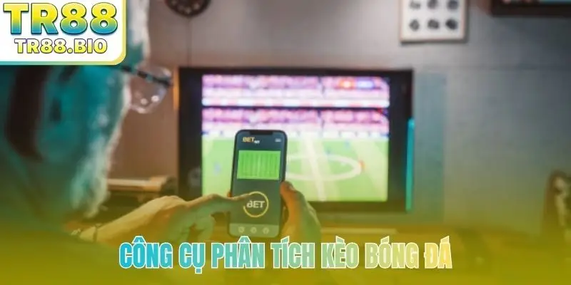 Công cụ phân tích kèo bóng đá