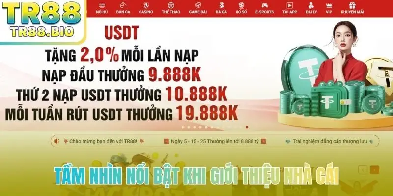 Tầm nhìn nổi bật khi giới thiệu nhà cái